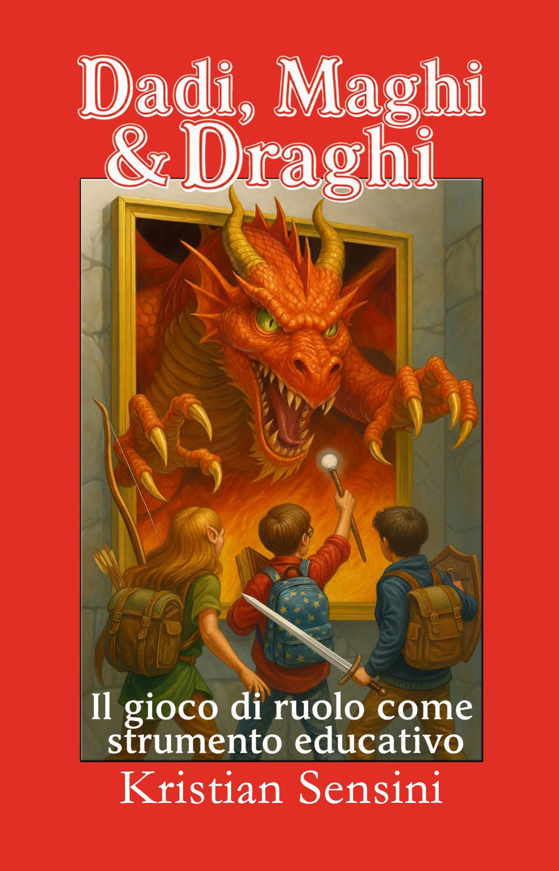 Copertina del libro Dadi, Maghi e Draghi di Kristian Sensini